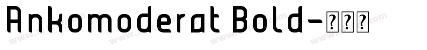 Ankomoderat Bold字体转换